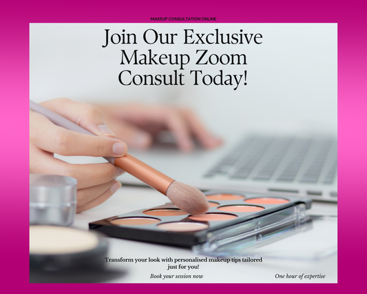 GLOW UP HOUR : PERSONALISED ONLINE MAKEUP CONSULT